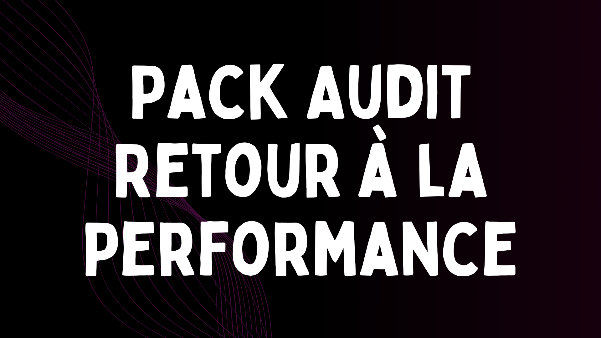Pack - Retour à la Performance